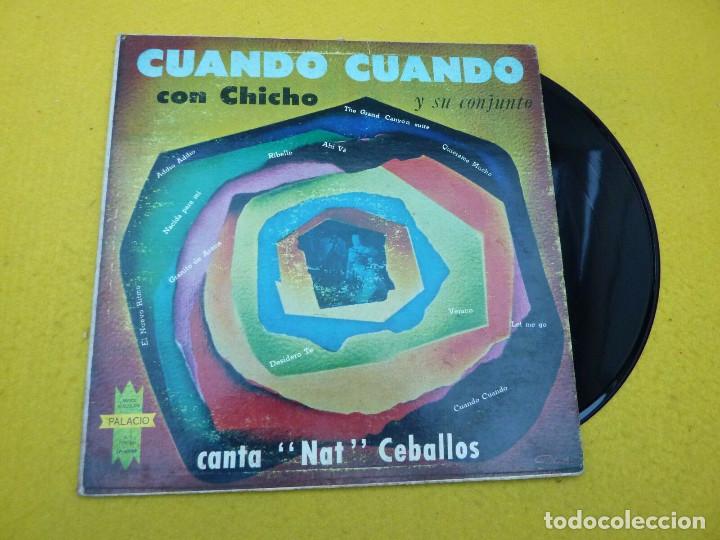 Discos de vinilo: LP CHICHO Y SU CONJUNTO - Nat Ceballos &lrm;&ndash; Cuando Cuando - PALACIO LP-6089 -VENEZUELA press (VG+/VG+)