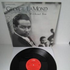 Discos de vinilo: GEORGE LAMOND - WITHOUT YOU / MAXI SINGLE IMPORT TEMAZOS. Lote 209588752