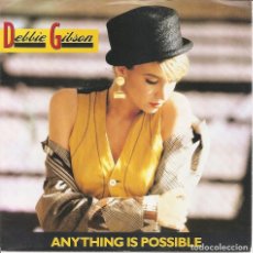 Disques de vinyle: DEBBIE GIBSON - ANYTHING IS POSSIBLE / SO CLOSE TO FOREVER (SINGLE ALEMAN, ATLANTIC 1990). Lote 209603352