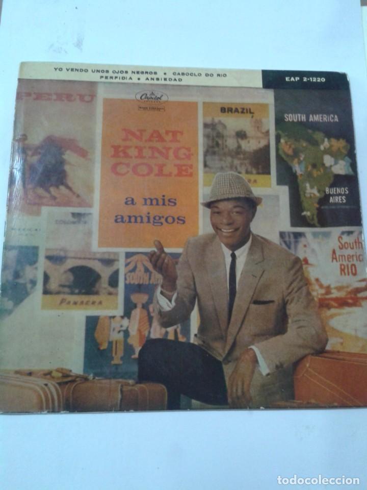 Discos de vinilo: NAT KING COLE A MIS AMIGOS. SINGLE. - Foto 1