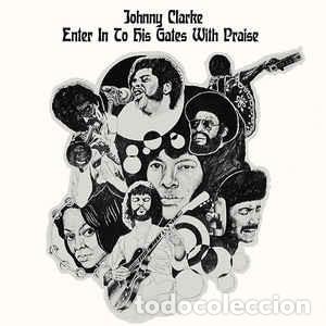 Discos de vinilo: Johnny Clarke &lrm;&ndash; Enter Into His Gate With Praise - Foto 1