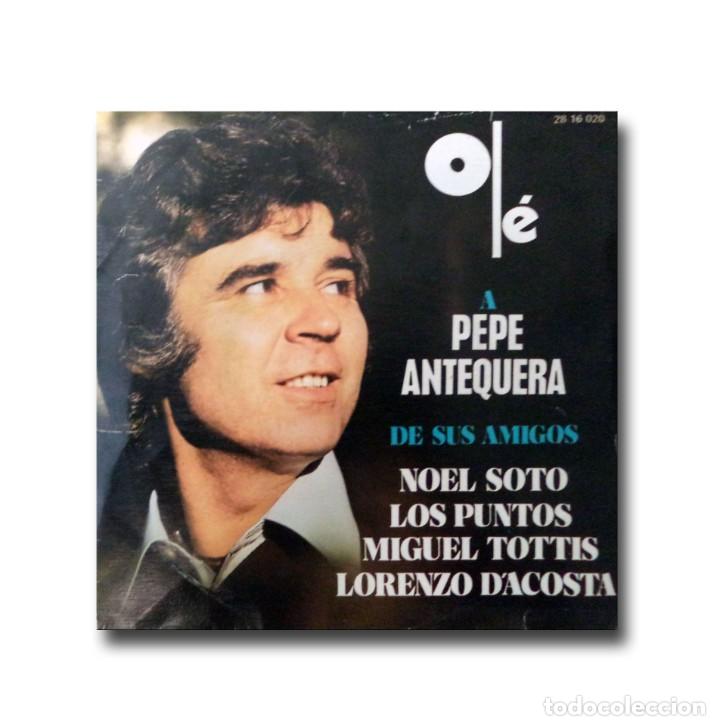 Dischi in vinile: Ole a Pepe Antequera de sus amigos