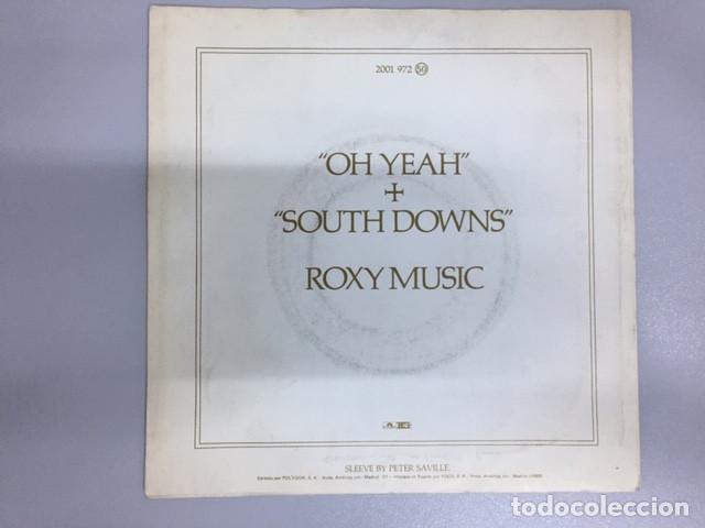 Discos de vinilo: Roxy Music - &rdquo;oh yeah&rdquo;/Shouth downs - Foto 2