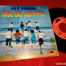 Discos de vinil: LA QUINTA 5ª RESERVA SOL DE VERANO/ADIOS DORA 7'' SINGLE 1975 POLYDOR. Lote 210584735