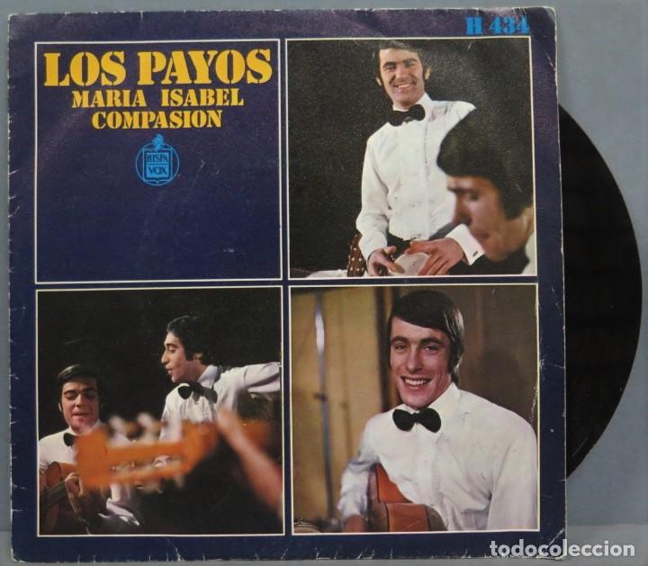 Discos de vinilo: SINGLE. LOS PAYOS. MARIA ISABEL. COMPASION - Foto 1