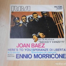 Discos de vinilo: JOAN BAEZ - DEL FILM SACCO Y VANZETTI -, SG, HERE´S TO YOU + 1, AÑO 1971. Lote 210785996