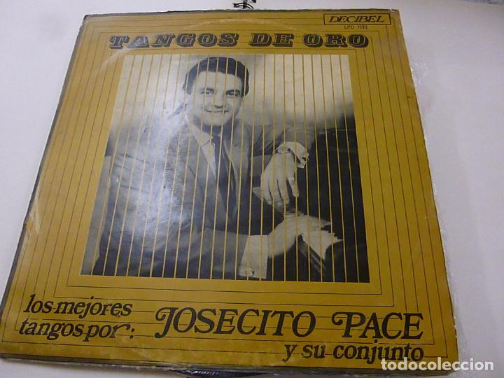 Disques de vinyle: JOSECITO PACE Y SU CONJUNTO -TANGOS DE ORO -LOS MEJORES TANGOS POR - LP -N - DECIBEL - LPD 1132 -N