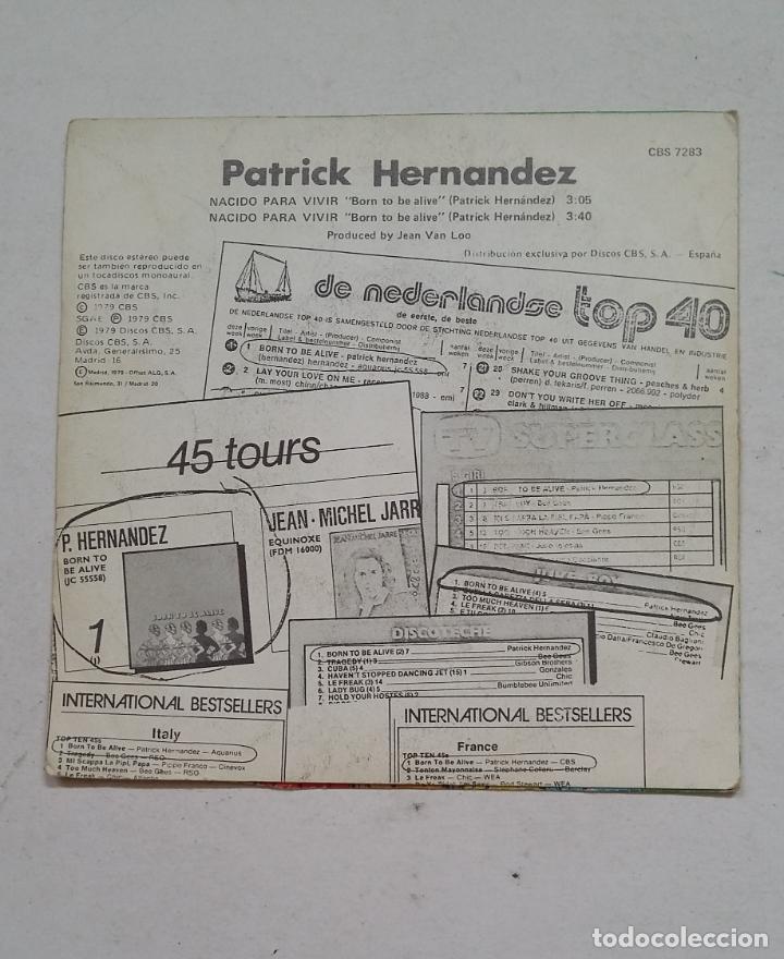 Discos de vinilo: Patrick Hernandez - Born To Be Alive. single. TDKDS15 - Foto 2