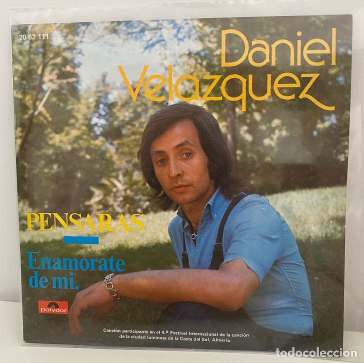 Vinyl-Schallplatten: DANIEL VELAZQUEZ-PENSARAS/ENAMORADO DE MI/SINGLE 1973 POLYDOR,ESPA&Ntilde;A