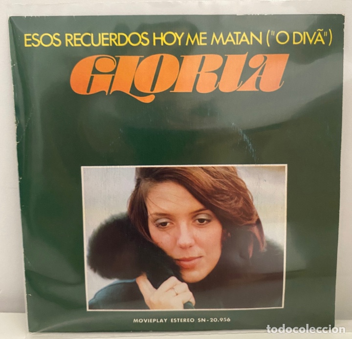 Vinyl-Schallplatten: GLORIA-ESOS RECUERDOS HOY ME MATAN/LA CANCION DE TIEMPO ATRAS/SINGLE 1975 MOUVIE PLAY,ESPA&Ntilde;A.