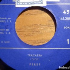 Discos de vinil: DISCO VINILO - SINGLE - PERET - A TODO GAS - TRACATRA - VERGARA 1978. Lote 212291822