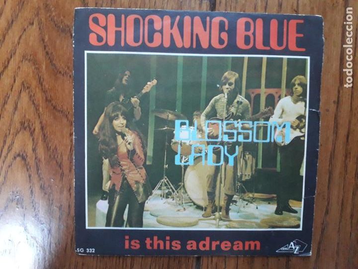 Discos de vinilo: Shocking blue - blossom lady + is this a dream - Foto 1