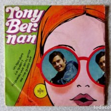 Discos de vinilo: TONY BERNAN.¿A QUIEN ?+ 3...EX. Lote 212528015