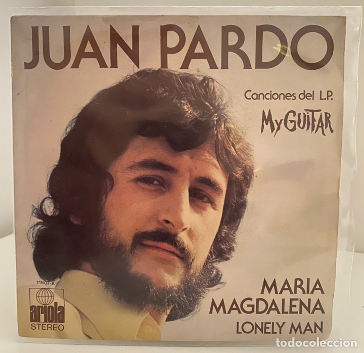 Vinyl-Schallplatten: JUAN PARDO-MARIA MAGDALENA/LONELY MAN/SINGLE 1973 ARIOLA,ESPA&Ntilde;A.