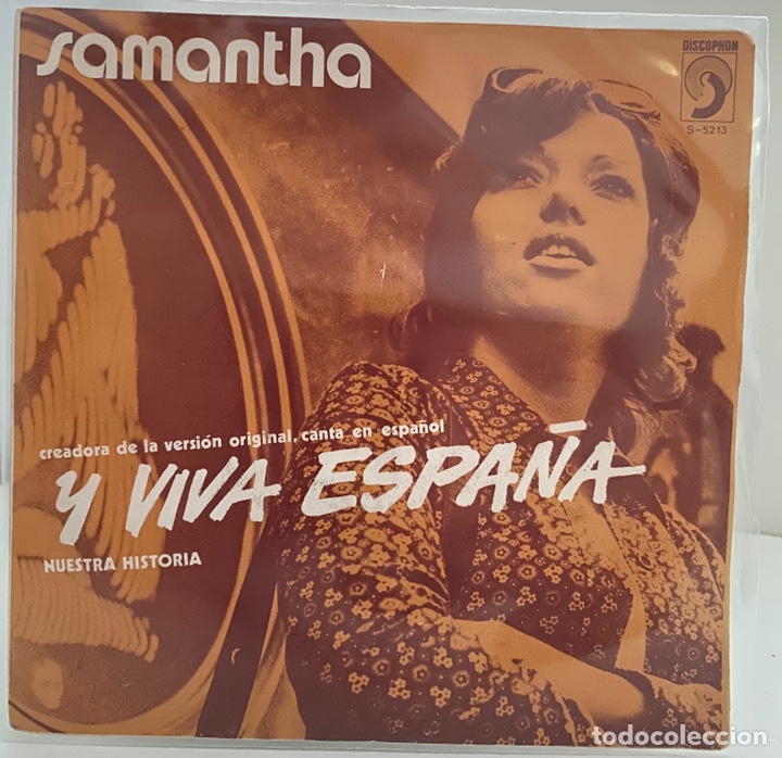 Vinyl-Schallplatten: SAMANTHA-Y VIVA ESPA&Ntilde;A/NUESTRA HISTORIA/SINGLE 1972 DISCOPHON,ESPA&Ntilde;A.