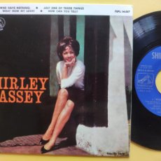 Discos de vinilo: SHIRLEY BASSEY - EP SPAIN PS - MINT * I ( WHO HAVE NOTHING ) + 3. Lote 212743891