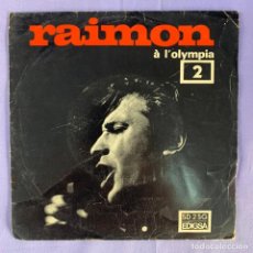 Discos de vinilo: SINGLE RAIMON - À L'OLYMPIA 2 - VG. Lote 212776251