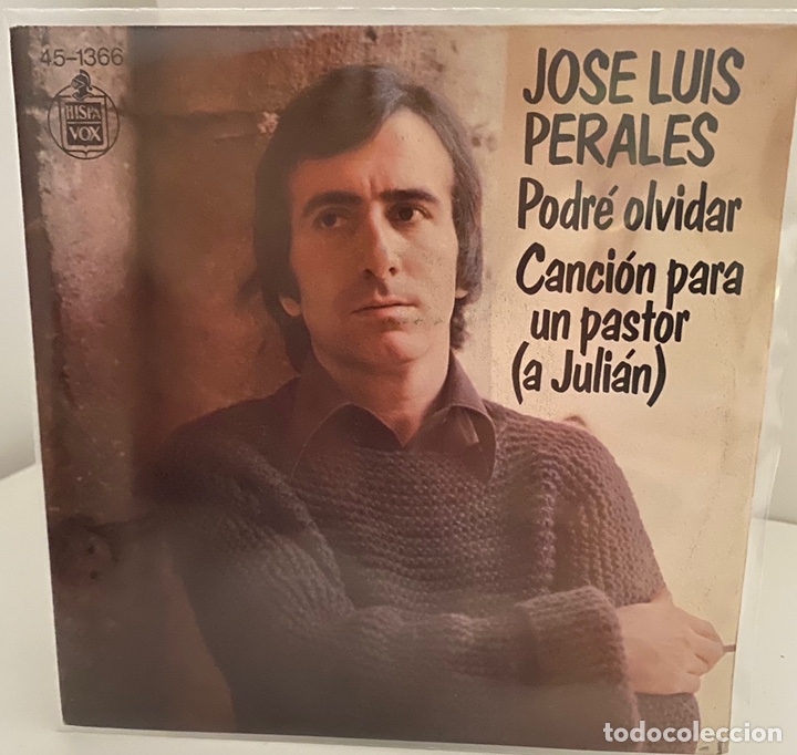 Vinyl-Schallplatten: JOSE LUIS PERALES-PODRE OLVIDAR/CANCION PARA UN PASTOR/SINGLE 1976 HISPAVOX,ESPA&Ntilde;A.