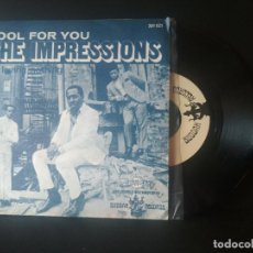 Discos de vinilo: THE IMPRESSIONS FOOL FOR YOU SINGLE SPAIN 1968 PEPETO TOP. Lote 212875433
