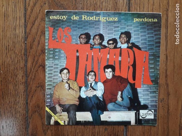 Discos de vinilo: Los tamara - estoy de Rodr&iacute;guez + perdona - Foto 1