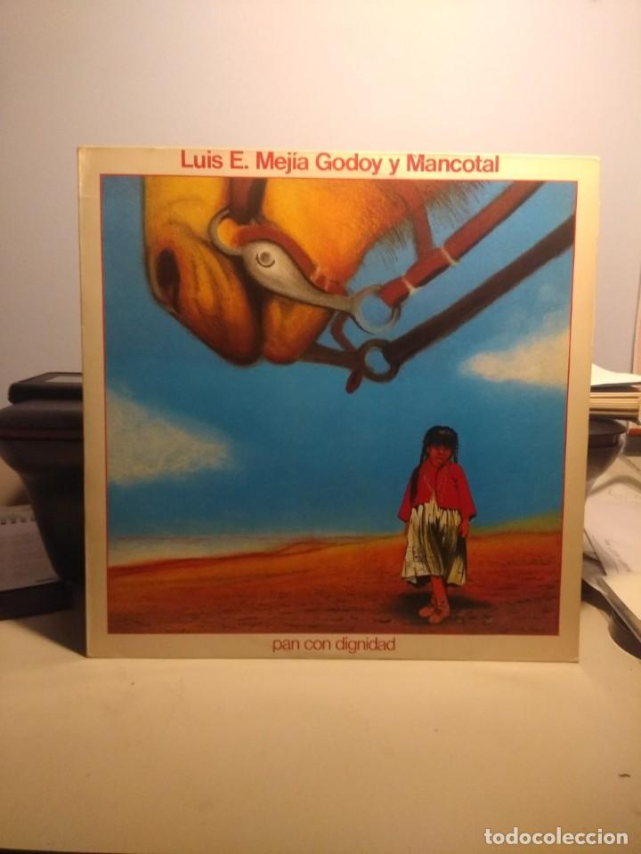 Disques de vinyle: LP LUIS E.MEJIA GODOY Y MANCOTAL : PAN CON DIGNIDAD ( CANCIONES DE NICARAGUA )