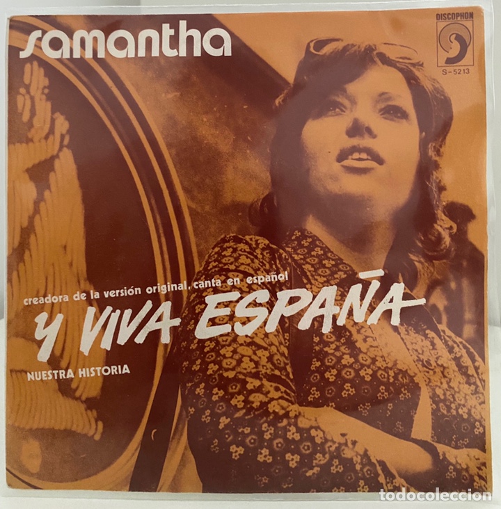 Vinyl-Schallplatten: SAMANTHA-Y VIVA ESPA&Ntilde;A/NUESTRA HISTORIA/SINGLE 1972 DISCOPHON,ESPA&Ntilde;A.