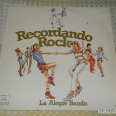 Discos de vinilo: LA ALEGRE BANDA RECORDANDO ROCK LP ED ESPAÑOLA 1979. Lote 213192845