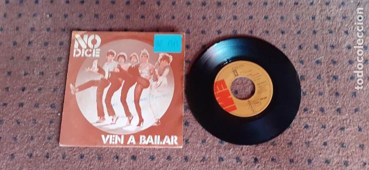 Disques de vinyle: NO DICE - VEN A BAILAR - SINGLE - SPAIN - EMI - REF 10 C 006-062580 - L -