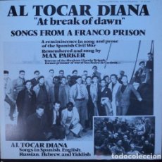 Discos de vinilo: MAX PARKER – AL TOCAR DIANA:AT BREAK DAWN - SONGS FROM A FRANCO PRISON - LP FOLKWAYS RECORDS 1984
