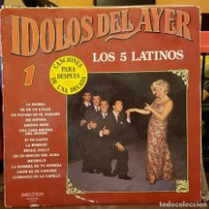 Discos de vinilo: IDOLOS DEL AYER - LOS 5 LATINOS