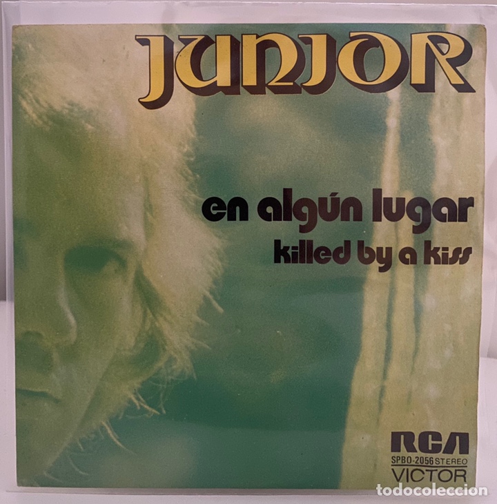 Vinyl-Schallplatten: JUNIOR-EN ALGUN LUGAR/KILLED BY A KISS/SINGLE 1973 RCA VICTOR,ESPA&Ntilde;A.