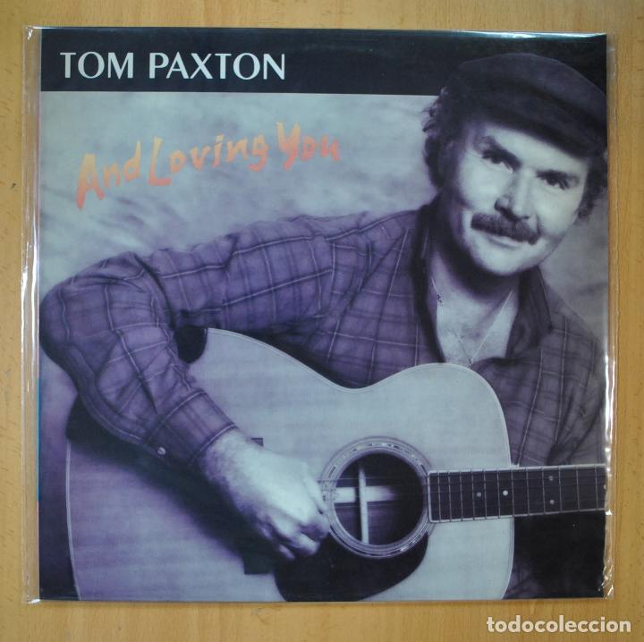 Discos de vinilo: TOM PAXTON - AND LOVING YOU - LP - Foto 1