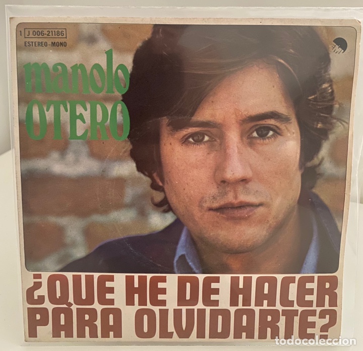 Vinyl-Schallplatten: MANOLO OTERO-&iquest;QUE HE DE HACER PARA OLVIDARTE?/QUISIERA OIR TU VOZ ESTA NOCHE/SINGLE 1975 EMI,ESPA&Ntilde;A.