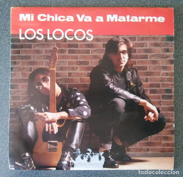 Discos de vinilo: Vinilo Ep Los Locos Mi Chica va a Matarme - Foto 1 - 213912326