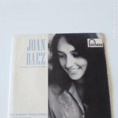 Discos de vinilo: JOAN BAEZ THE CHERRY TREE CAROL + 3 ( 1962 FONTANA UK) HENRY MARTIN THE HOUSE CARPENTER RAILROAD BOY. Lote 213937116