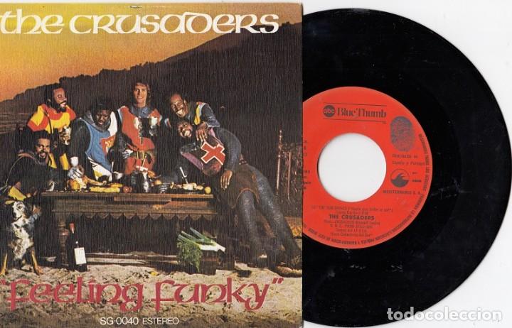 Discos de vinilo: THE CRUSADERS - FEELING FUNKY - SINGLE DE VINILO EDICION ESPA&Ntilde;OLA # - Foto 1