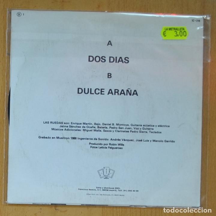 Discos de vinilo: LAS RUEDAS - DOS DIAS / DULCE ARA&Ntilde;A - SINGLE - Foto 2