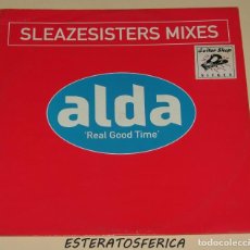 Discos de vinilo: ALDA ?– REAL GOOD TIME (SLEAZESISTERS MIXES) - WILDSTAR RECORDS ?– 12WILD2978 - UK 1998