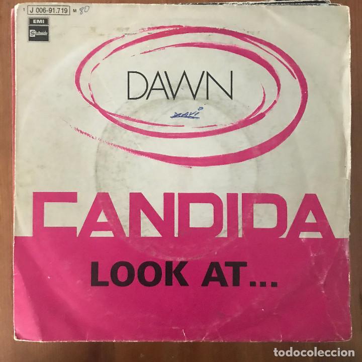 Discos de vinilo: DAWN - CANDIDA / LOOK AT... - SINGLE EMI 1970 - Foto 1
