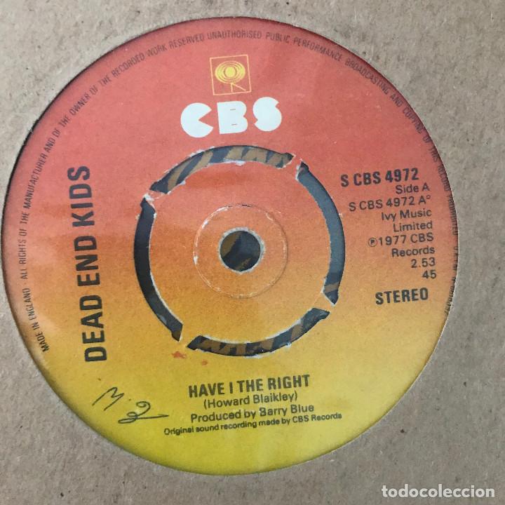 Discos de vinilo: DEAD END KIDS - HAVE I THE RIGHT / LADY (PUT THE LIGHT ON ME) - SINGLE CBS UK 1977