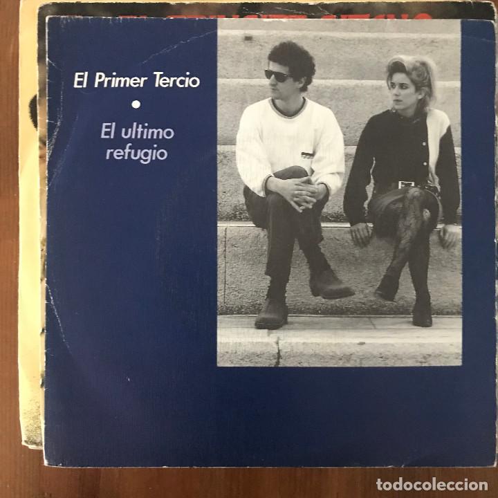 Discos de vinilo: EL PRIMER TERCIO - EL &Uacute;LTIMO REFUGIO - SINGLE DRO 1989 - Foto 1