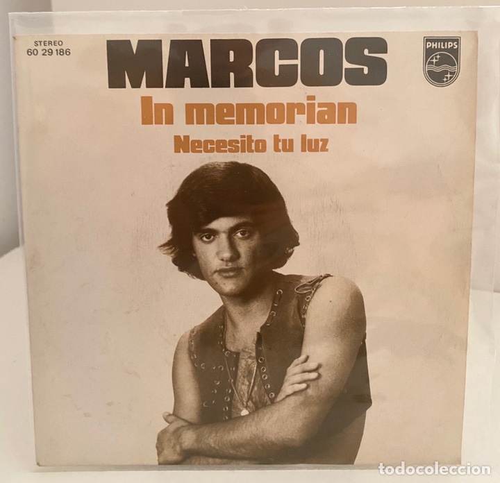 Vinyl-Schallplatten: MARCOS-IN MEMORIAN/NECESITO TU LUZ/SINGLE 1973 PHILIPS 60 29 186,ESPA&Ntilde;A.