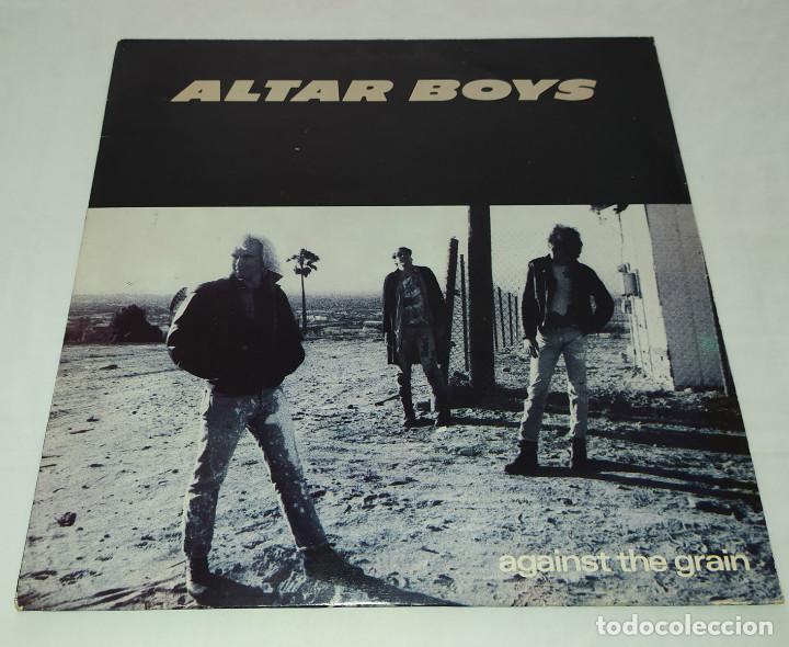 Discos de vinilo: LP ALTAR BOYS - AGAINST THE GRAIN - Foto 1