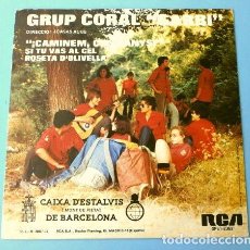Discos de vinilo: ^ GRUP CORAL GARBI (SINGLE 1975) SI TU VAS AL CEL, ROSETA D'OLIVELLA, A COGER EL TREBOLE, C. GRUMETE