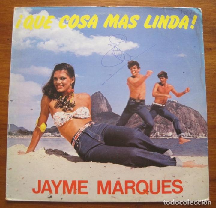 Discos de vinilo: Jayme Marques &iexcl;Qu&eacute; Cosa M&aacute;s Linda! - Foto 1