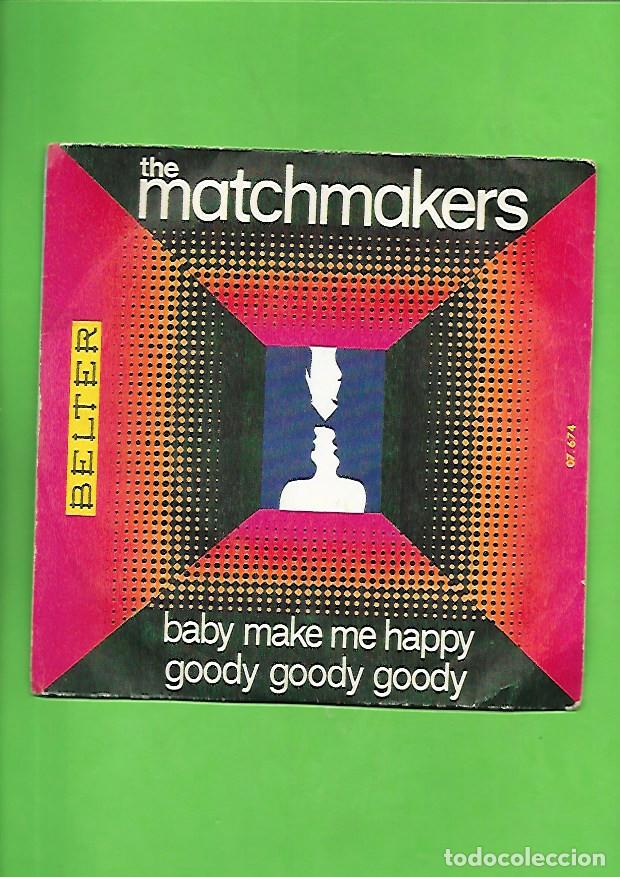 Discos de vinilo: THE MATCHMAKERS BABY MAKE ME HAPPY, BELTER O7 - 674 - Foto 1