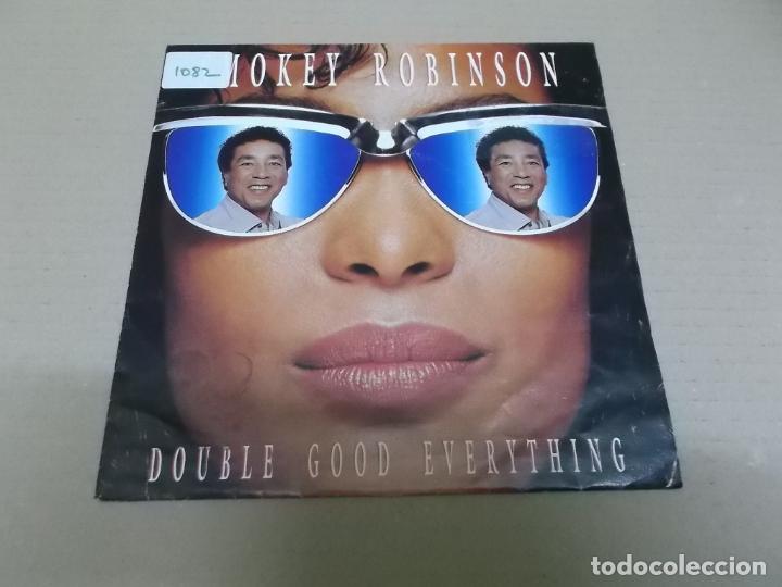 Discos de vinilo: SMOKEY ROBINSON (SINGLE) DOUBLE GOOD EVERYTHING A&Ntilde;O 1991 - Foto 1