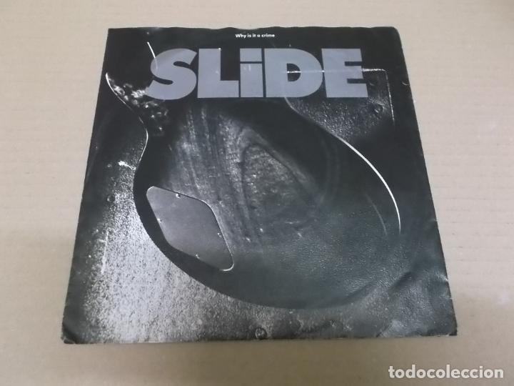 Discos de vinilo: SLIDE (SINGLE) WHY IS IT A CRIME A&Ntilde;O 1989 - Foto 1