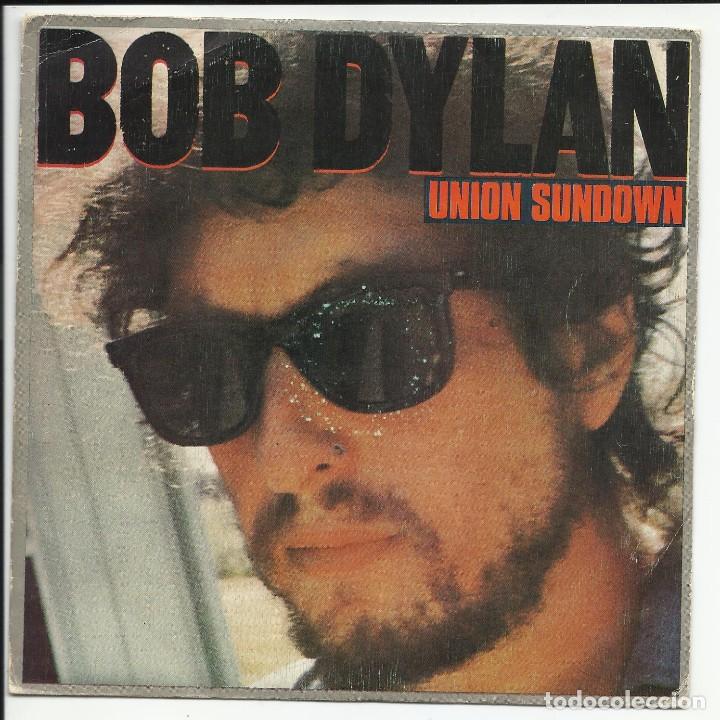Discos de vinilo: Bob Dylan &lrm;&ndash; Union Sundown SINGLE &lrm;&ndash; CBS A 3916 ESPA&Ntilde;A 1983 - Foto 1