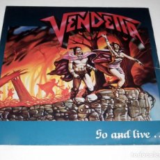 Discos de vinilo: LP VENDETTA - GO AND LIVE...STAY AND DIE. Lote 215985360